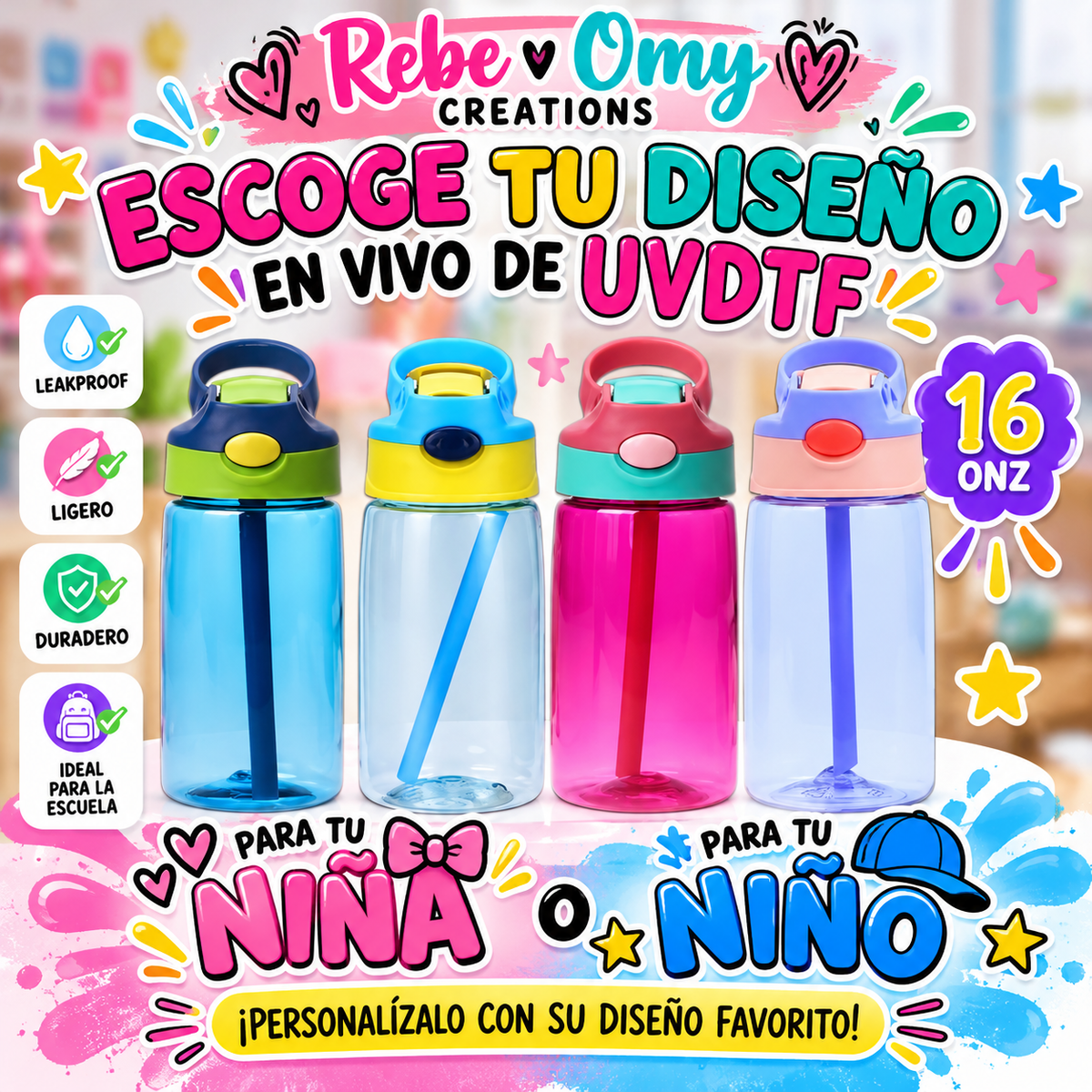 Botella Infantil de 16 oz con Sorbeto – Personalízala con tu Diseño UV DTF en Vivo | Rebe y Omy Creations